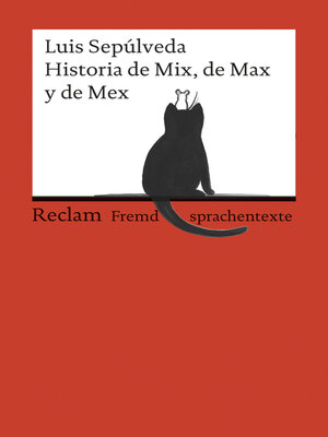 cover image of Historia de Mix, de Max y de Mex. Spanischer Text mit deutschen Worterklärungen. B2 (GER)